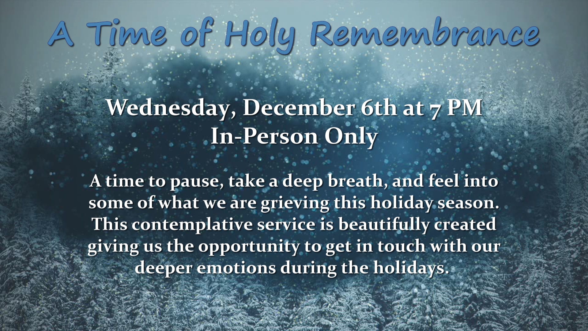 A Time of Holy Rembrance